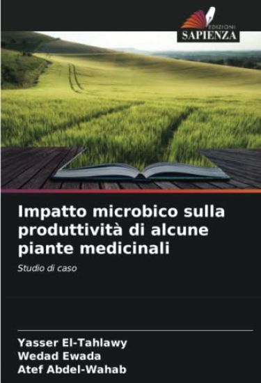 Impatto microbico sulla produttività di alcune piante medicinali