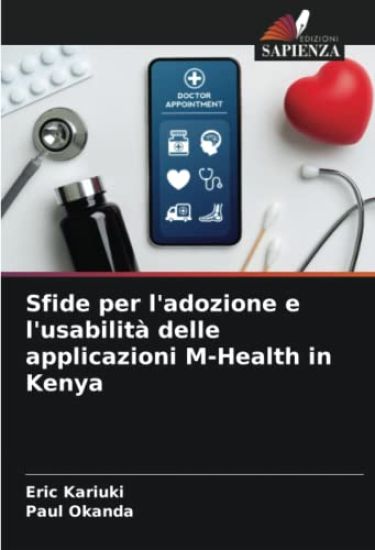 Sfide per l'adozione e l'usabilità delle applicazioni M-Health in Kenya