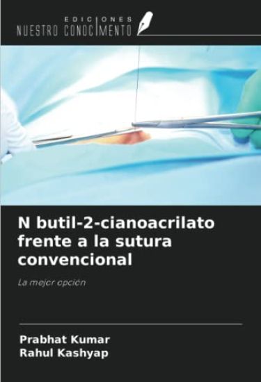 N butil-2-cianoacrilato frente a la sutura convencional