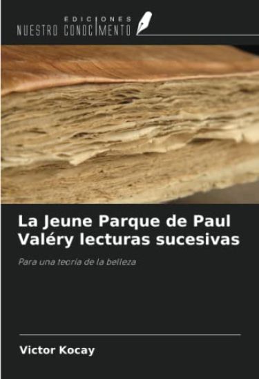 La Jeune Parque de Paul Valéry lecturas sucesivas