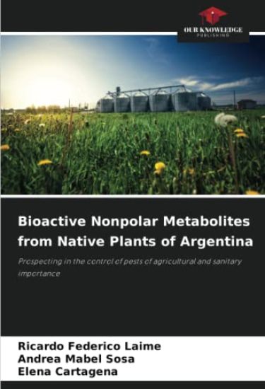 Bioactive Nonpolar Metabolites from Native Plants of Argentina