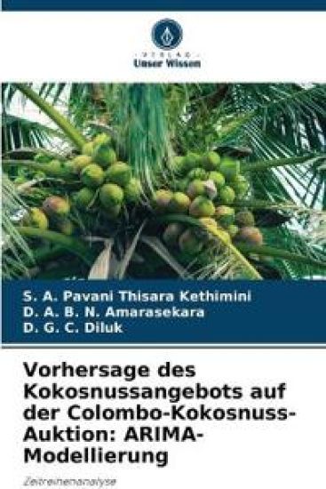 Vorhersage des Kokosnussangebots auf der Colombo-Kokosnuss-Auktion