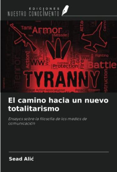 El camino hacia un nuevo totalitarismo