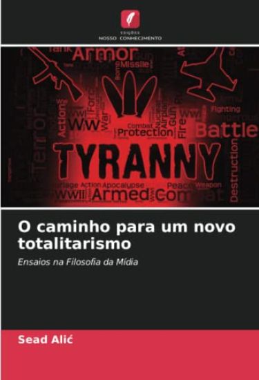 O caminho para um novo totalitarismo