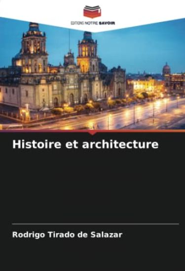 Histoire et architecture
