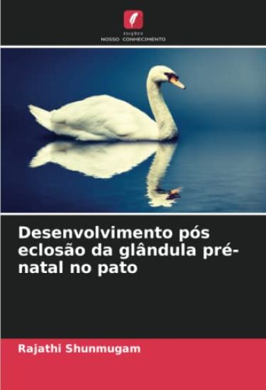 Desenvolvimento pós eclosão da glândula pré-natal no pato