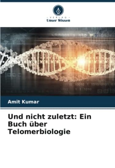 Und nicht zuletzt: Ein Buch über Telomerbiologie