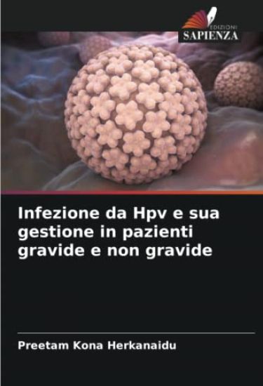 Infezione da Hpv e sua gestione in pazienti gravide e non gravide