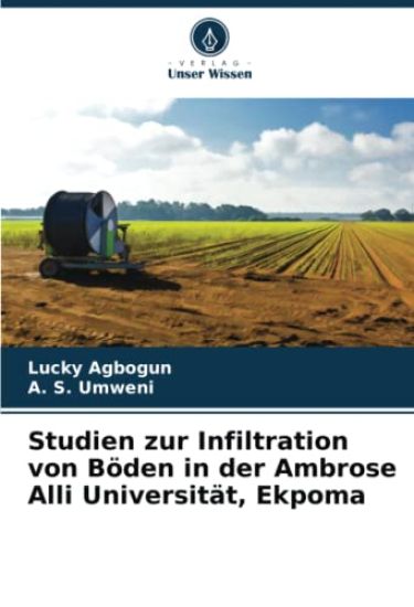 Studien zur Infiltration von Böden in der Ambrose Alli Universität, Ekpoma