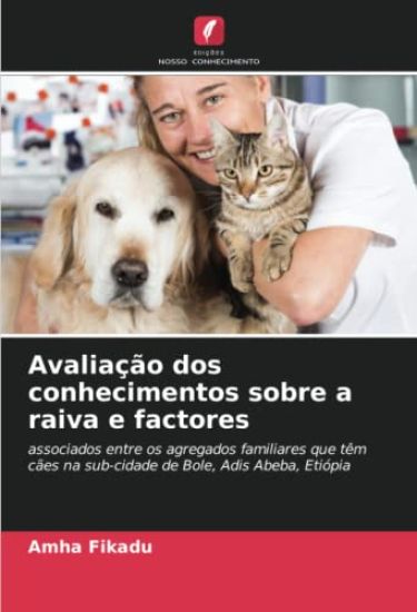 Avaliação dos conhecimentos sobre a raiva e factores