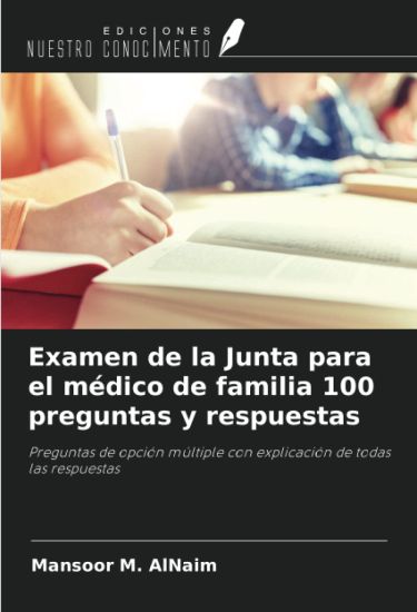 Examen de la Junta para el médico de familia 100 preguntas y respuestas