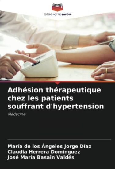 Adhésion thérapeutique chez les patients souffrant d'hypertension