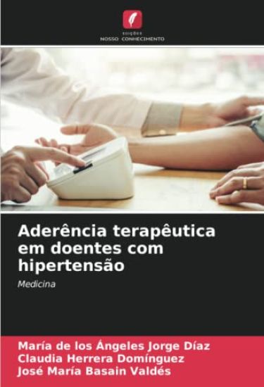 Aderência terapêutica em doentes com hipertensão