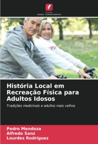 História Local em Recreação Física para Adultos Idosos