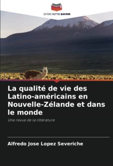 La qualité de vie des Latino-américains en Nouvelle-Zélande et dans le monde