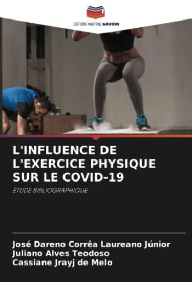 L'INFLUENCE DE L'EXERCICE PHYSIQUE SUR LE COVID-19