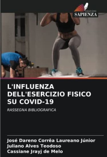 L'INFLUENZA DELL'ESERCIZIO FISICO SU COVID-19