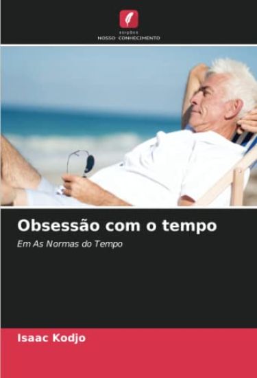 Obsessão com o tempo