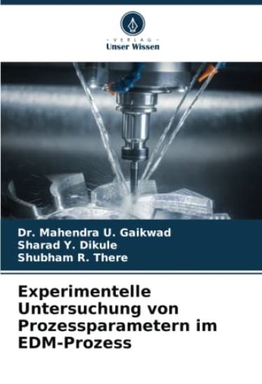 Experimentelle Untersuchung von Prozessparametern im EDM-Prozess