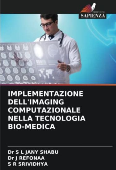 IMPLEMENTAZIONE DELL'IMAGING COMPUTAZIONALE NELLA TECNOLOGIA BIO-MEDICA