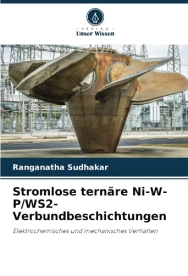 Stromlose ternäre Ni-W-P/WS2-Verbundbeschichtungen