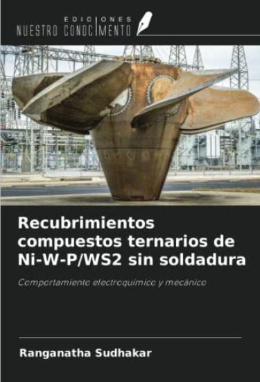 Recubrimientos compuestos ternarios de Ni-W-P/WS2 sin soldadura