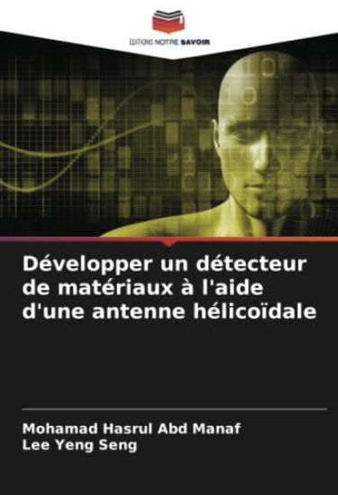 Développer un détecteur de matériaux à l'aide d'une antenne hélicoïdale