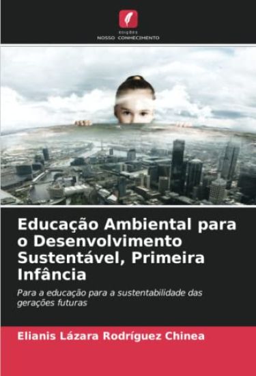 Educação Ambiental para o Desenvolvimento Sustentável, Primeira Infância