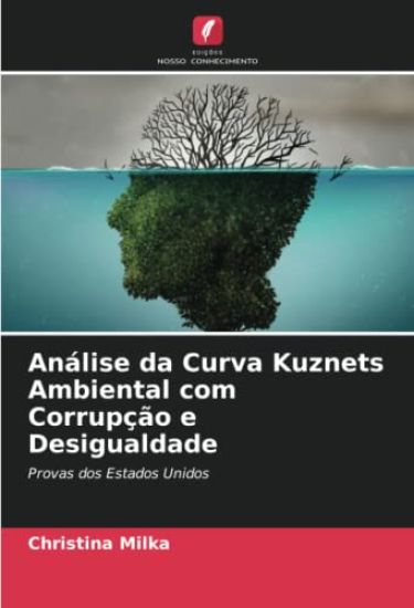 Análise da Curva Kuznets Ambiental com Corrupção e Desigualdade