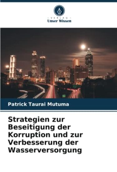 Strategien zur Beseitigung der Korruption und zur Verbesserung der Wasserversorgung