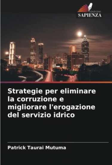 Strategie per eliminare la corruzione e migliorare l'erogazione del servizio idrico
