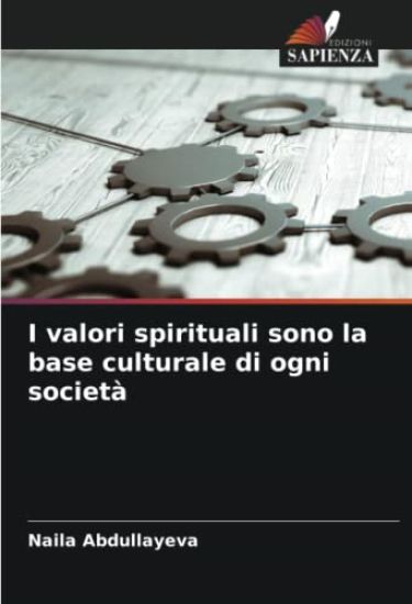 I valori spirituali sono la base culturale di ogni società