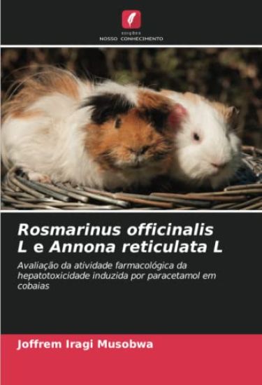 Rosmarinus officinalis L e Annona reticulata L
