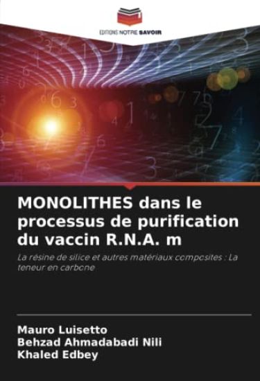 MONOLITHES dans le processus de purification du vaccin R.N.A. m