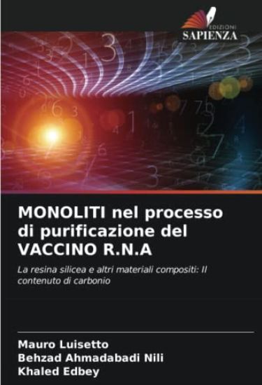 MONOLITI nel processo di purificazione del VACCINO R.N.A