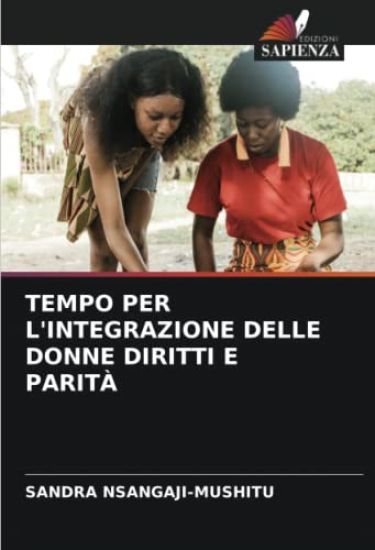 TEMPO PER L'INTEGRAZIONE DELLE DONNE DIRITTI E PARITÀ