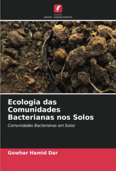 Ecologia das Comunidades Bacterianas nos Solos