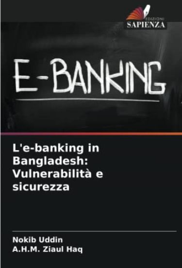 L'e-banking in Bangladesh: Vulnerabilità e sicurezza