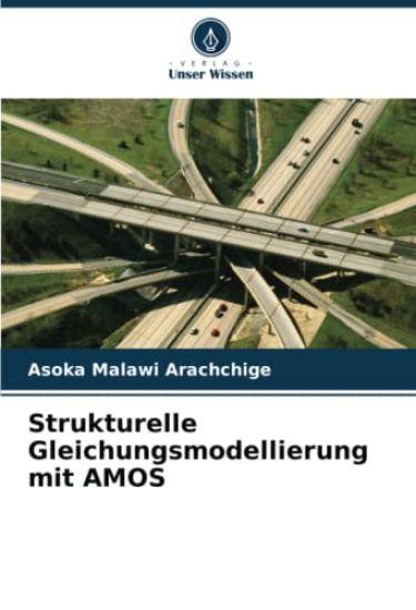 Strukturelle Gleichungsmodellierung mit AMOS