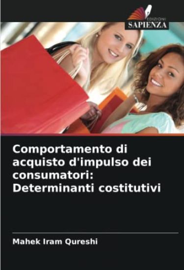 Comportamento di acquisto d'impulso dei consumatori: Determinanti costitutivi