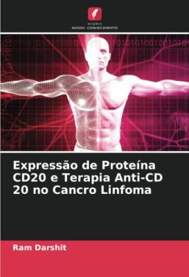 Expressão de Proteína CD20 e Terapia Anti-CD 20 no Cancro Linfoma