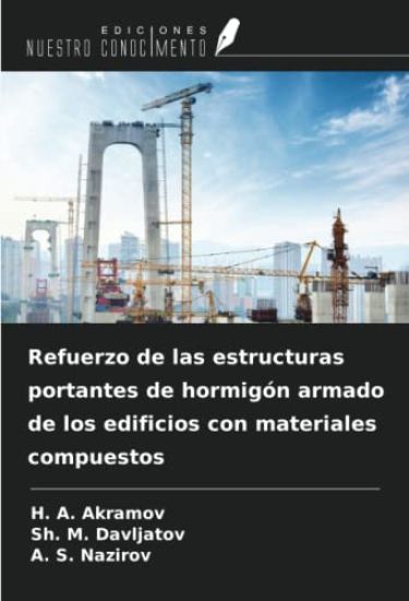 Refuerzo de las estructuras portantes de hormigón armado de los edificios con materiales compuestos