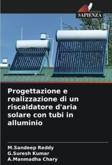 Progettazione e realizzazione di un riscaldatore d'aria solare con tubi in alluminio