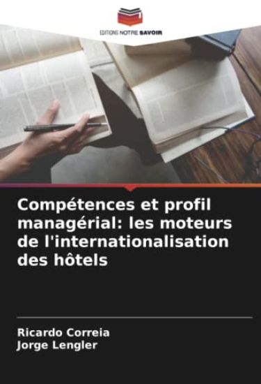 Compétences et profil managérial: les moteurs de l'internationalisation des hôtels