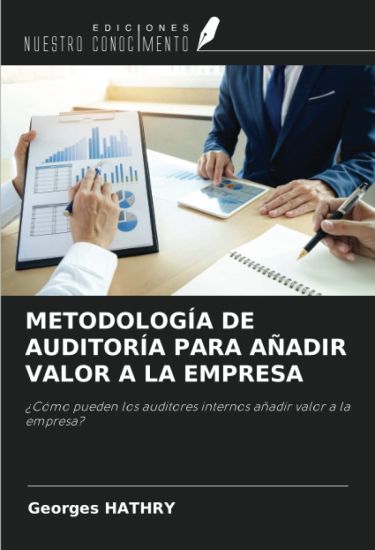 METODOLOGÍA DE AUDITORÍA PARA AÑADIR VALOR A LA EMPRESA