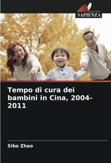 Tempo di cura dei bambini in Cina, 2004-2011