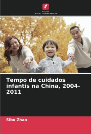 Tempo de cuidados infantis na China, 2004-2011