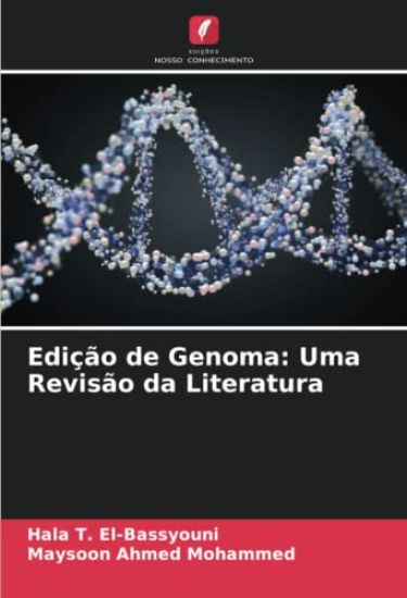 Edição de Genoma: Uma Revisão da Literatura
