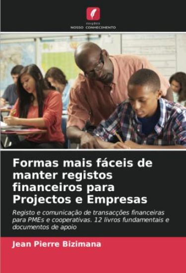 Formas mais fáceis de manter registos financeiros para Projectos e Empresas