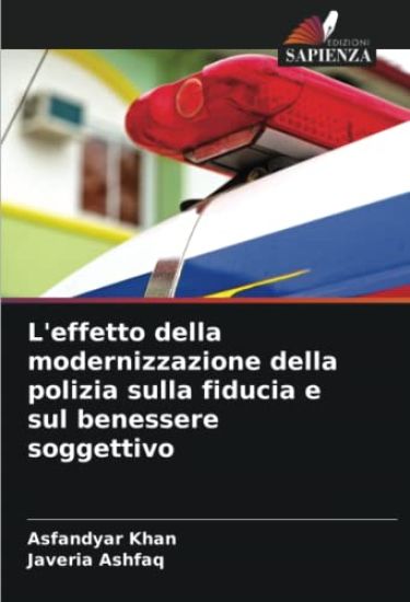 L'effetto della modernizzazione della polizia sulla fiducia e sul benessere soggettivo